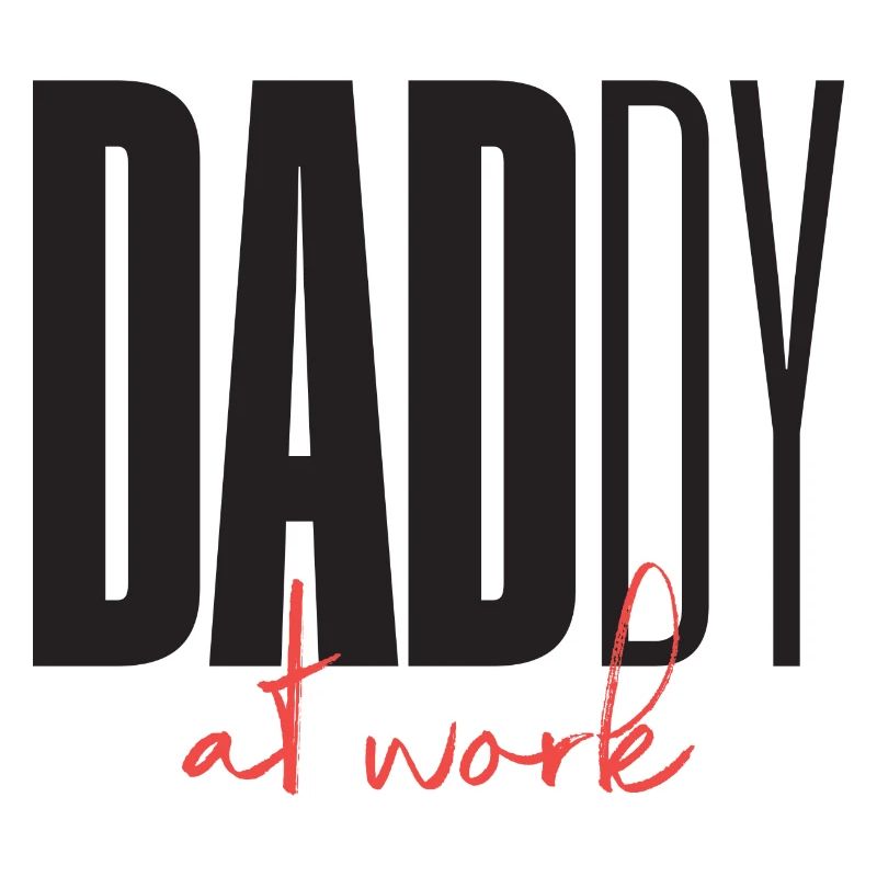 Daddy Dad at work