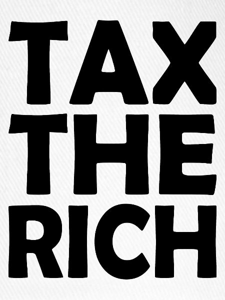 Tax the rich