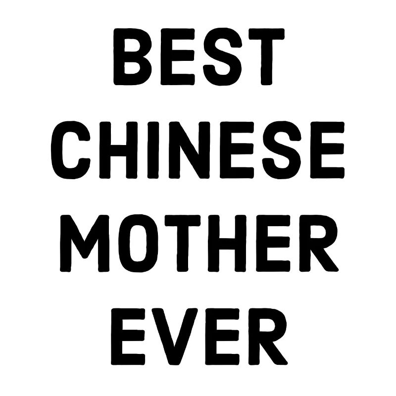 chinesische Mutter Spruch