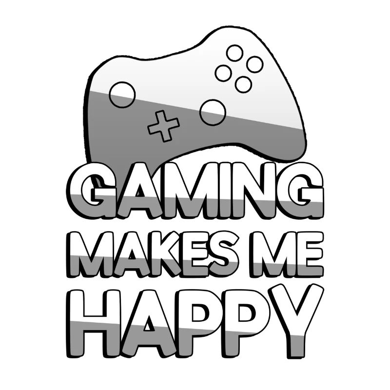GAMING MAKES ME HAPPY + Controller - Gaming