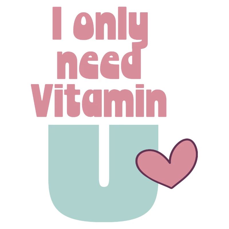 I only need Vitamin U
