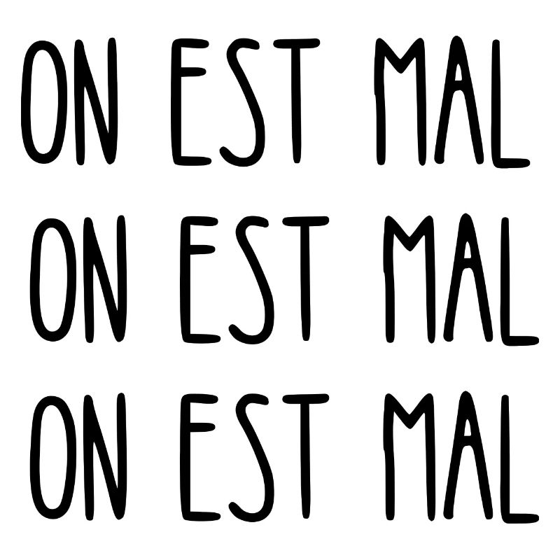 on est mal