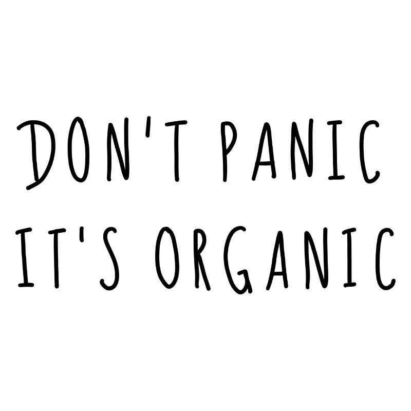 Don't Panic it's Organic