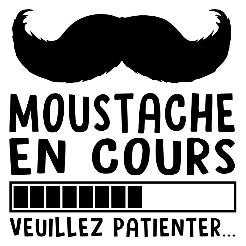 MOUSTACHE EN COURS