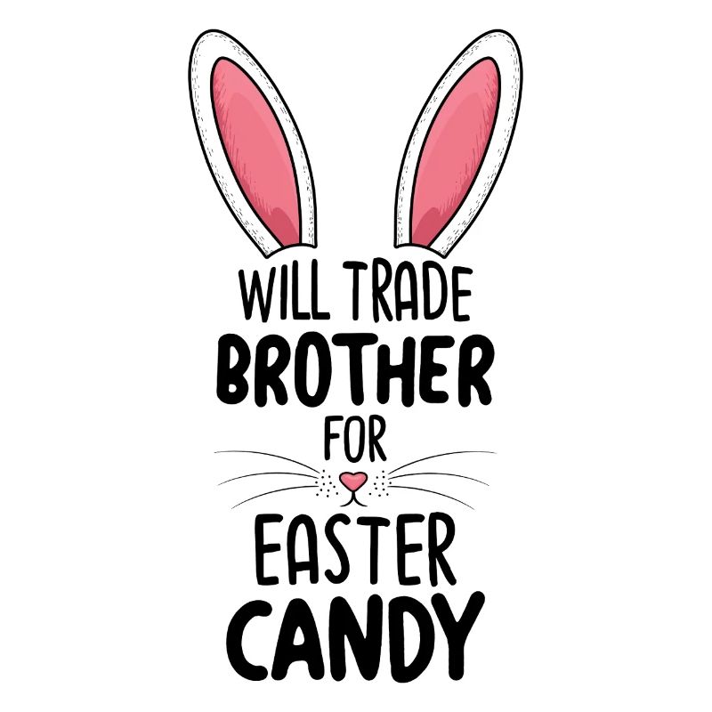Will Trade Brother For Easter Candy
