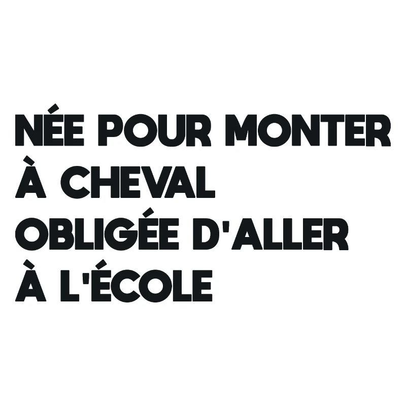 née pour monter à cheval