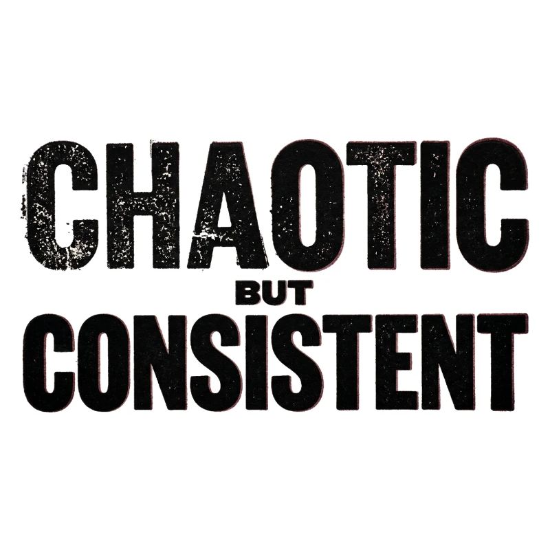 chaotic-but-consistent