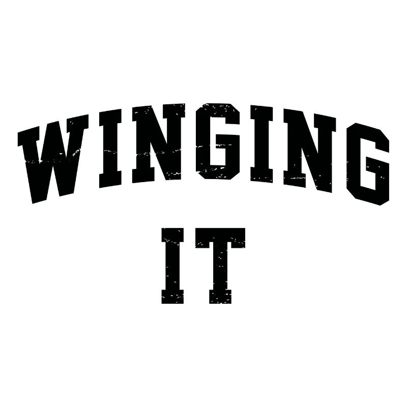 Winging it - In Improvisation