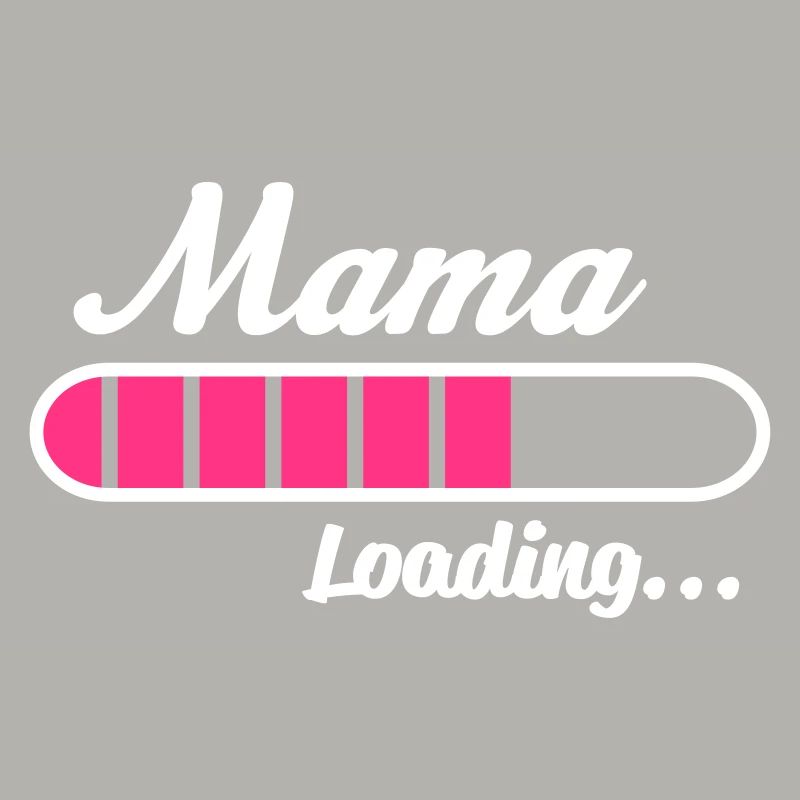 Mama Loading...