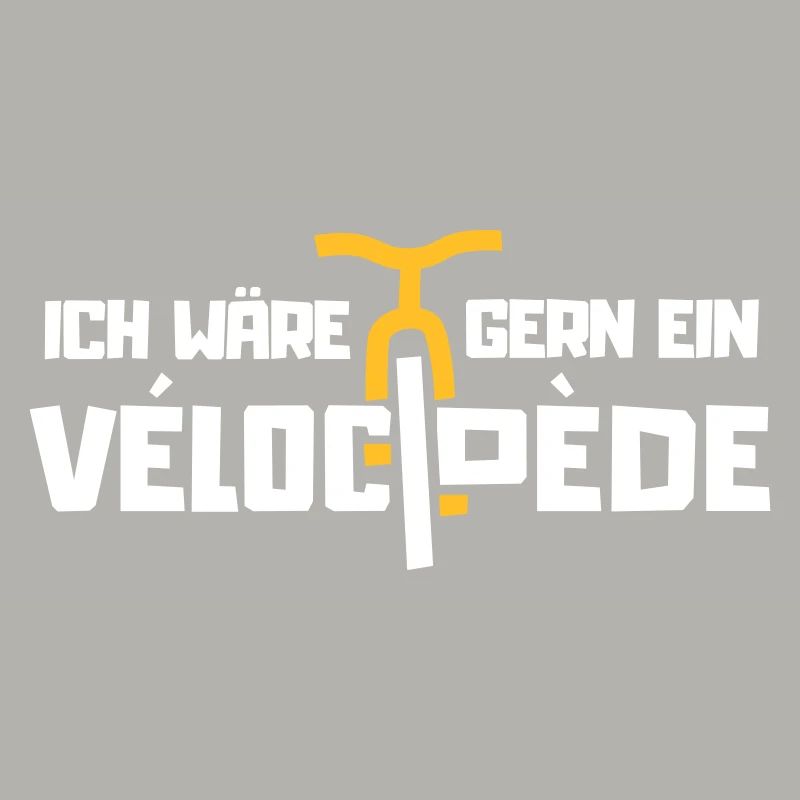 Ich waere gern ein velocipede - Spruch