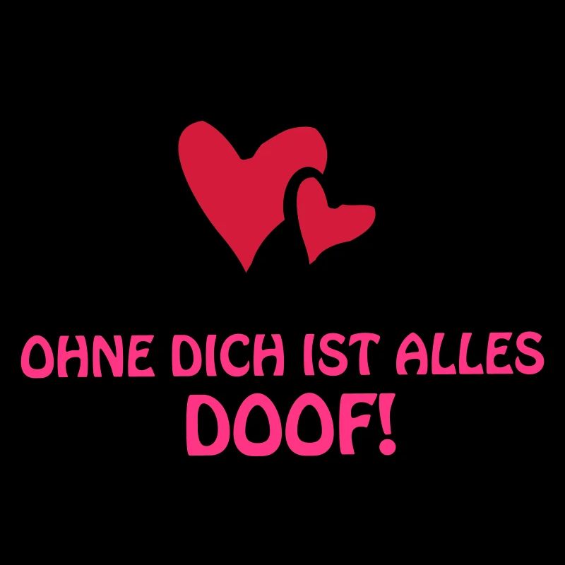 ohne dich alles doof
