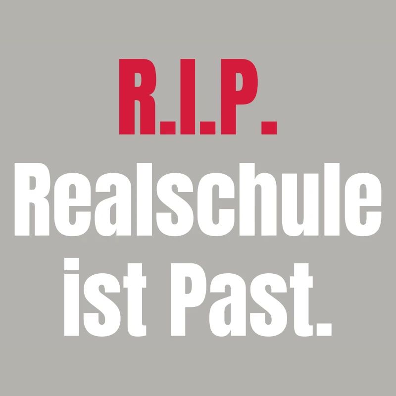 Realschule ist past.