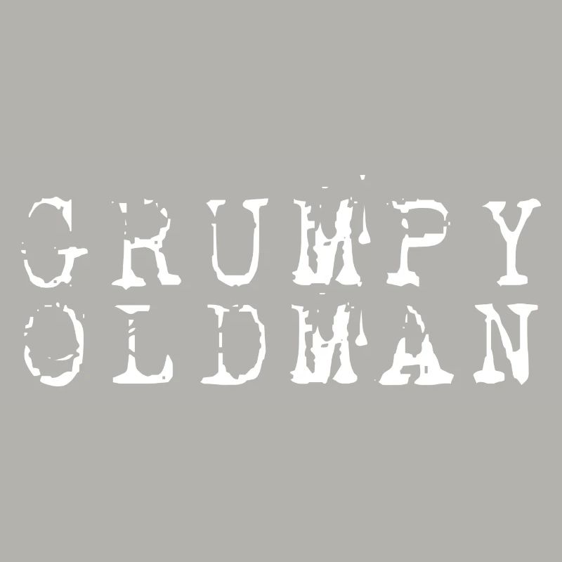 GRUMPY OLD MAN