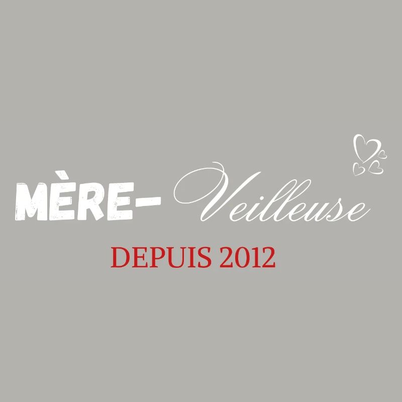 Mère veilleuse depuis 2012