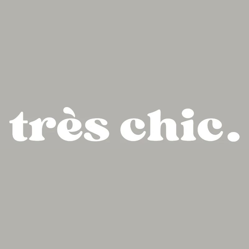 Très chic