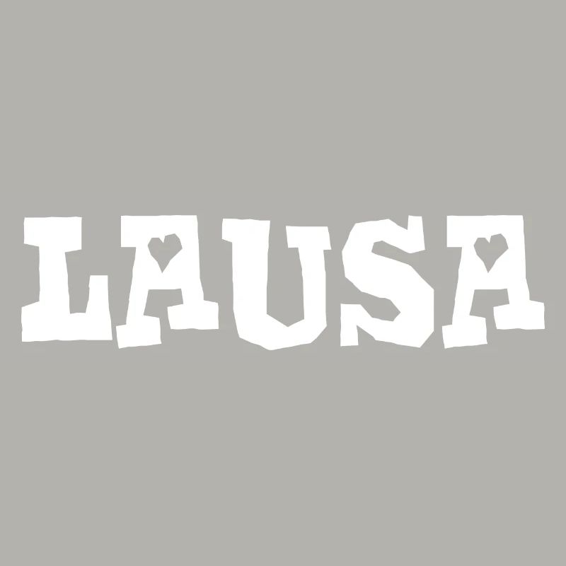 Lausa - Lauser - frech, Austrian dialect