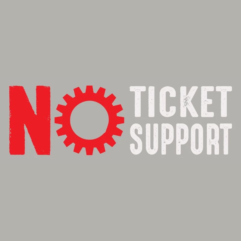 Pas de ticket Pas de support Informaticien Administrateur informatique