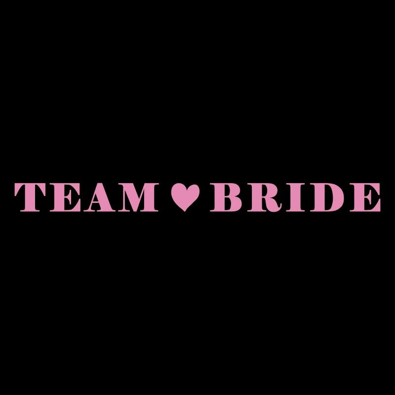 Team Bride