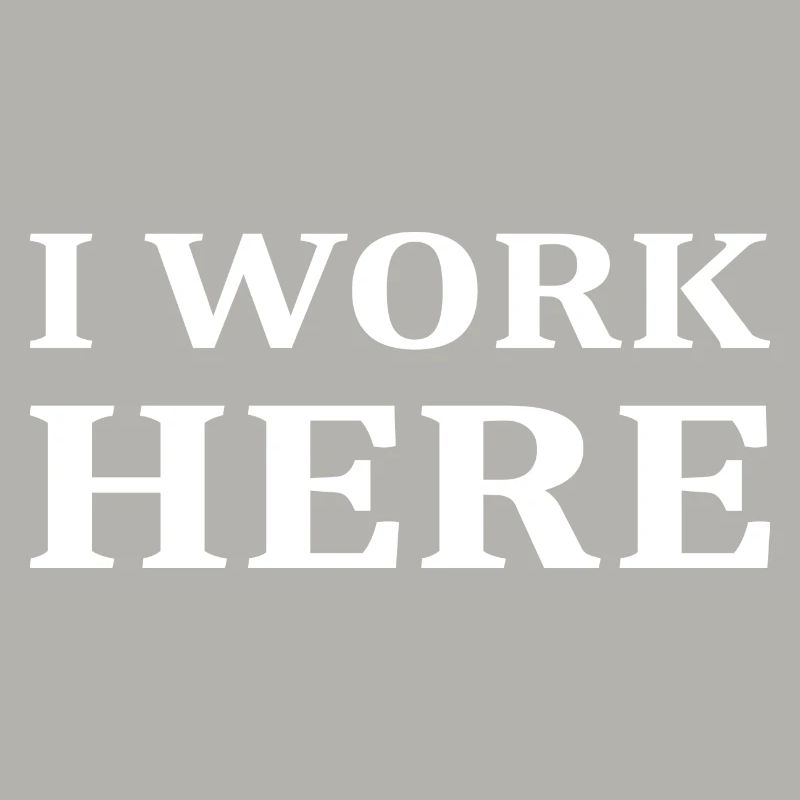 I work here
