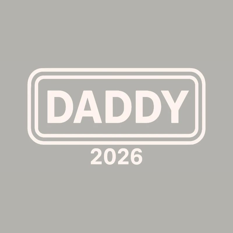 DADDY 2026 Stolzer werdender Vater