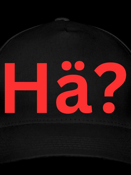 Hä?