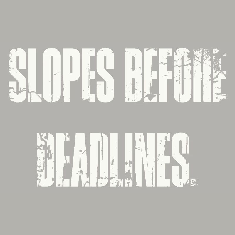 Slopes Before Deadlines
