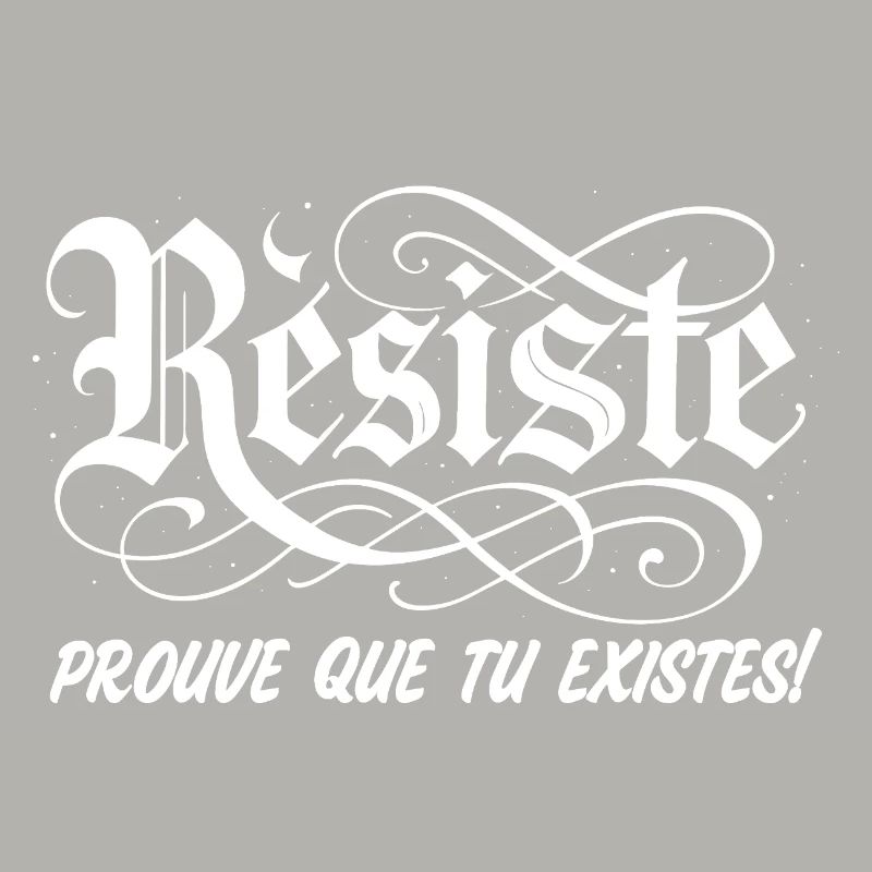 Widerstehe, beweise, dass du existierst!