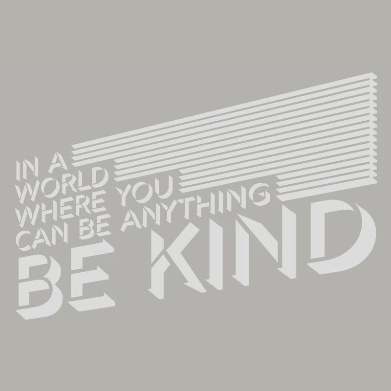 you can be kind