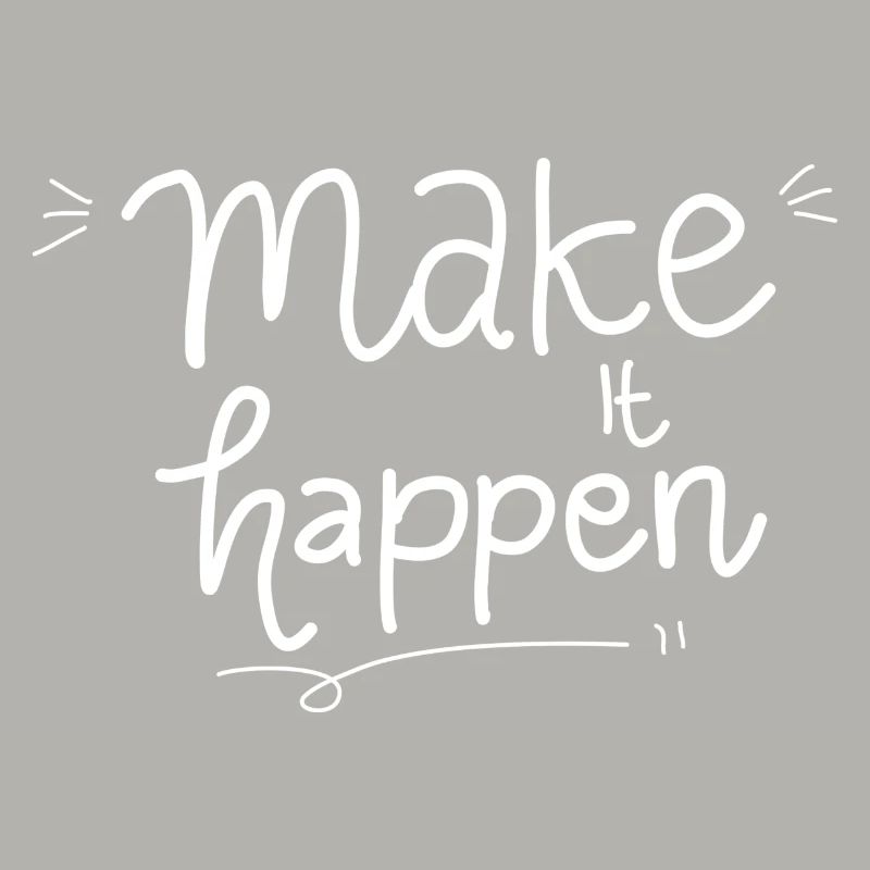 Make It Happen