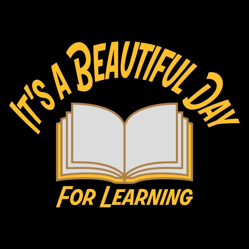 beautiful day for learning