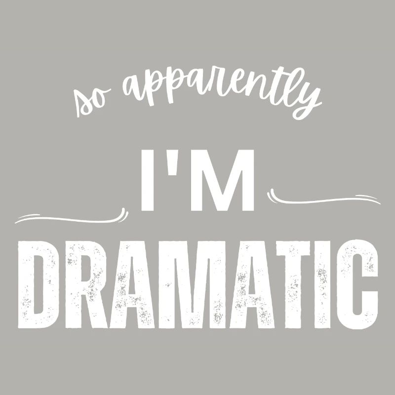 So Apparently I'm Dramatic - Comic Design - Sarcas