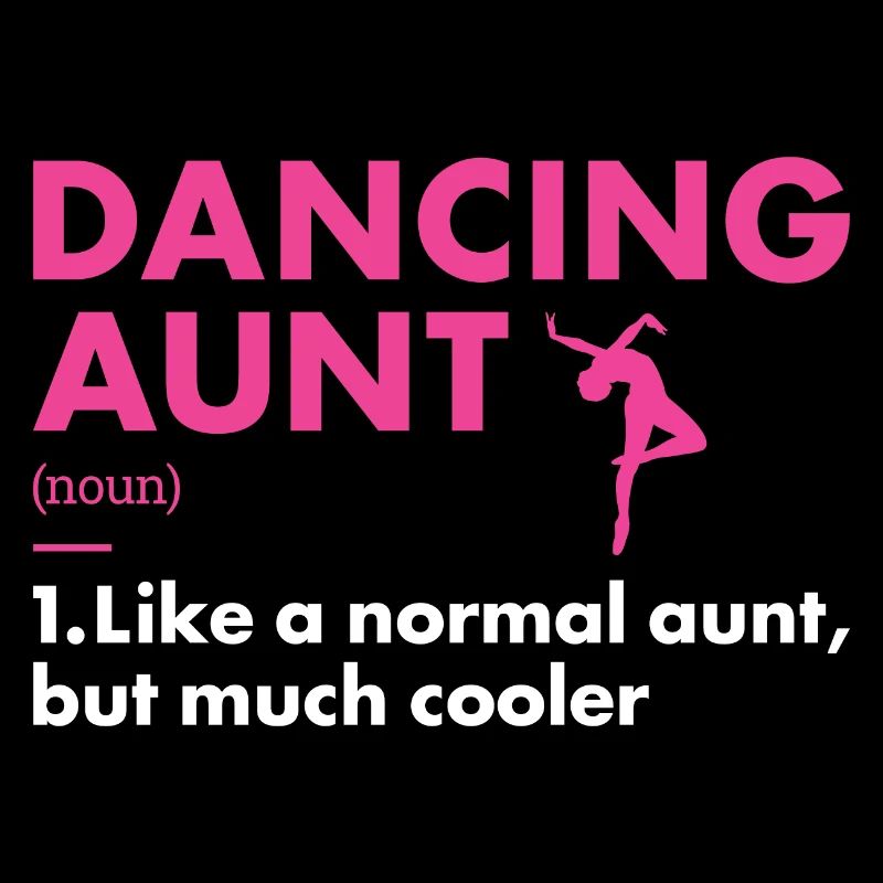 Dancer Aunt Definition Dancing