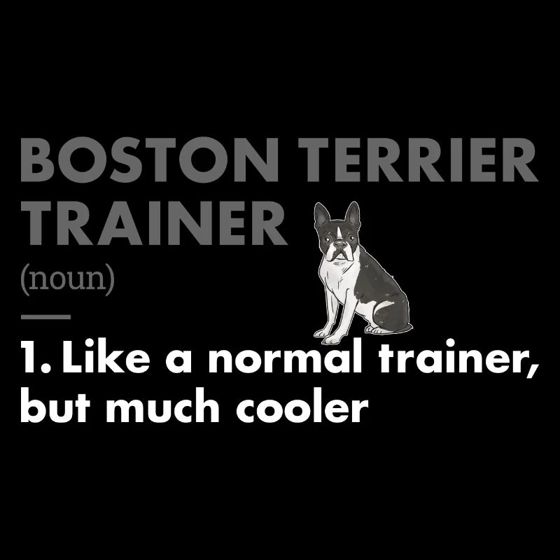 Boston Terrier Trainer Definiton