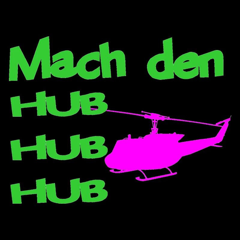 Helikopter 117 Mach den Hub Hub Hub