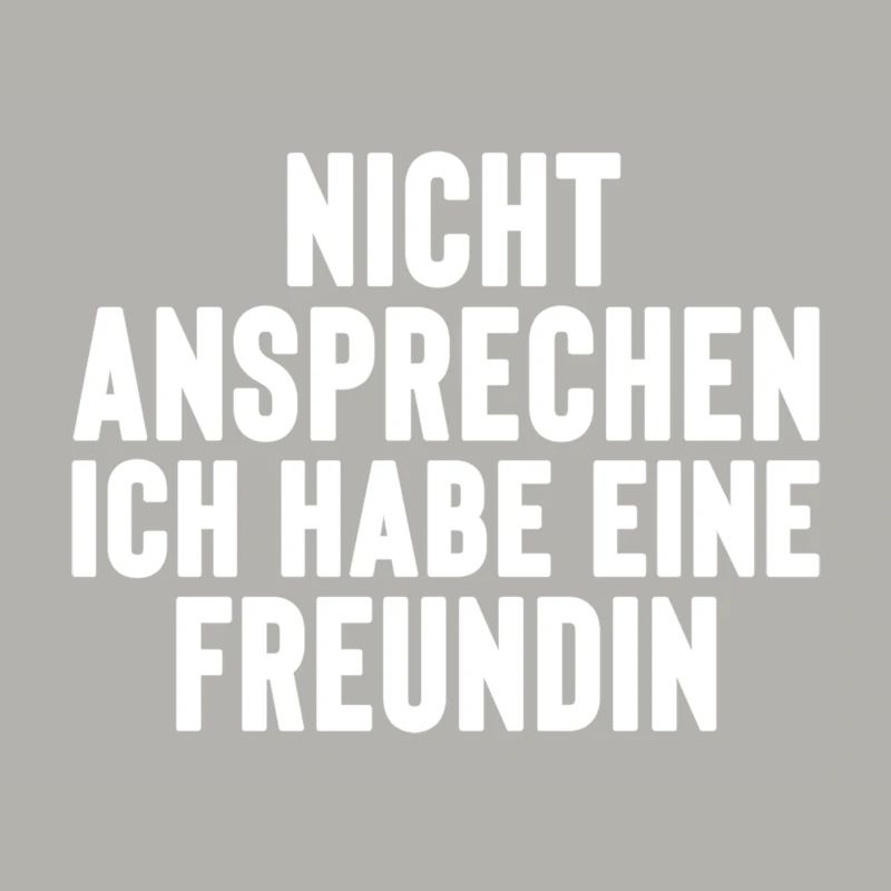 nicht ansprechen ich habe eine Freundin JGA