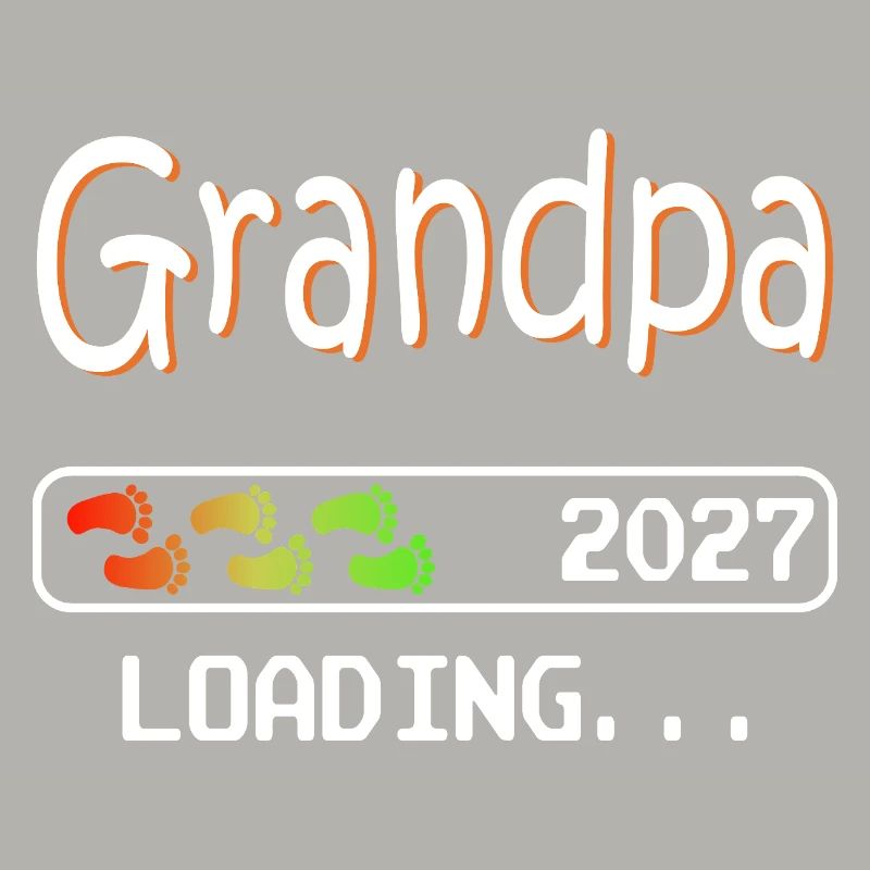 Werdender Opa 2027 loading zukünftiger Großvater