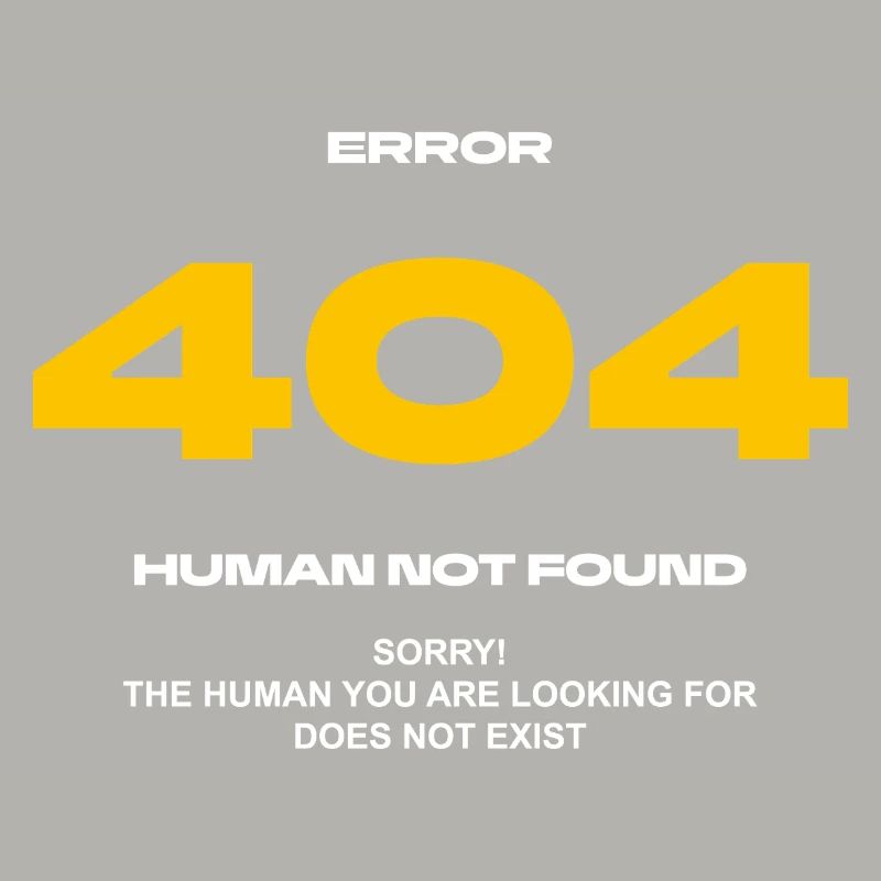 Error 404 Human not found
