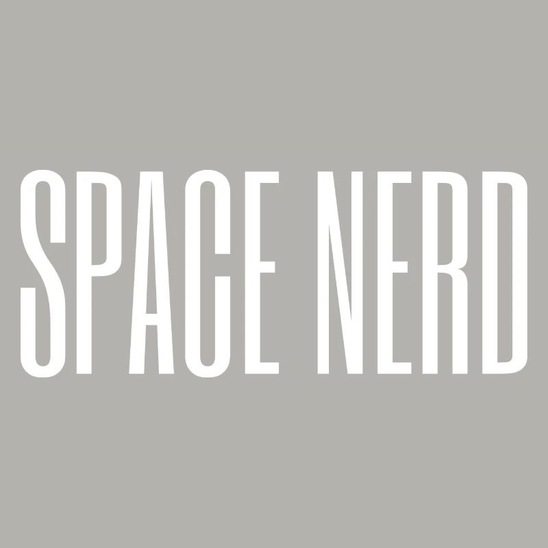 Space Nerd / Space Explorer / Science Design