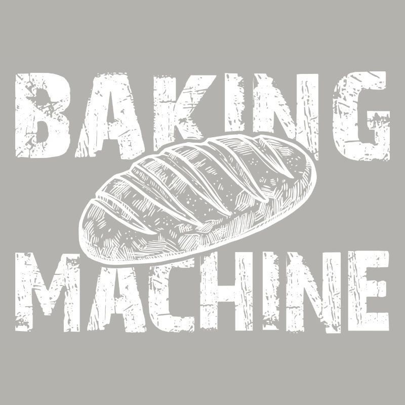 Baking machine baker hobby baker I bake bread