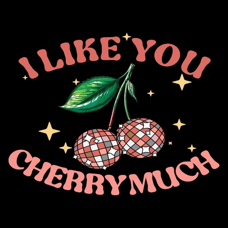 I like you Cherry Much