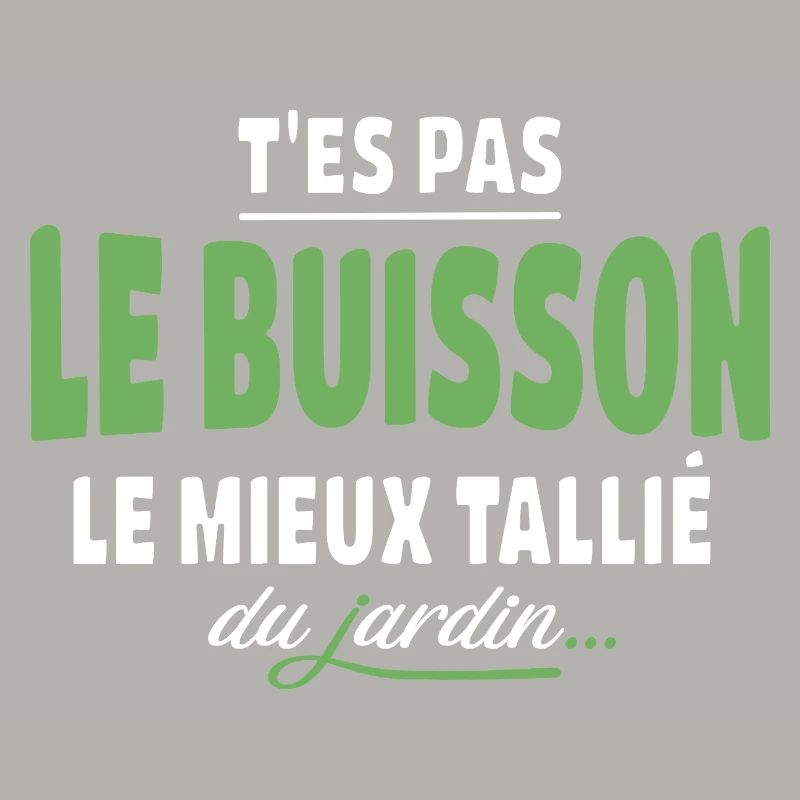 T'es pas le buisson le mieux taillé – expression