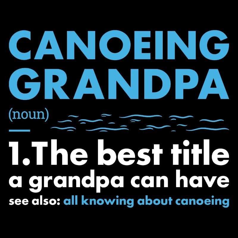 Canotiste Papi Définition Canoë