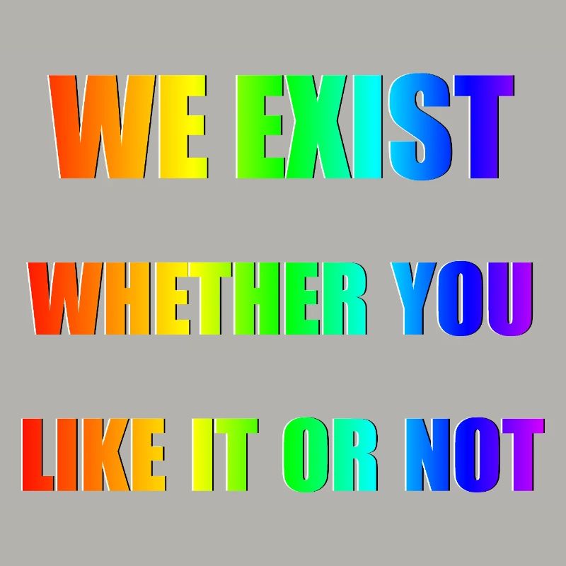 We Exist - Rainbow Gradient