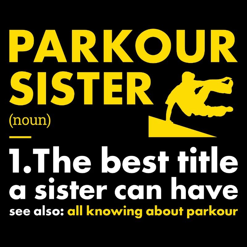 Traceur Sister Definition Parkour