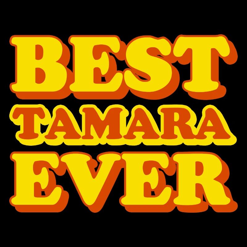 Tamara First Name Funny Gift