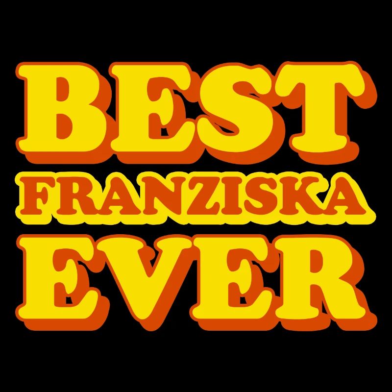 Franziska First Name Funny Gift