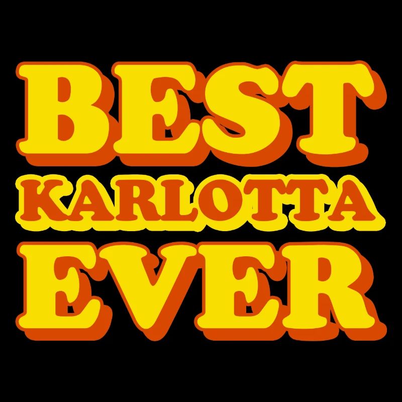 Karlotta First Name Funny Gift