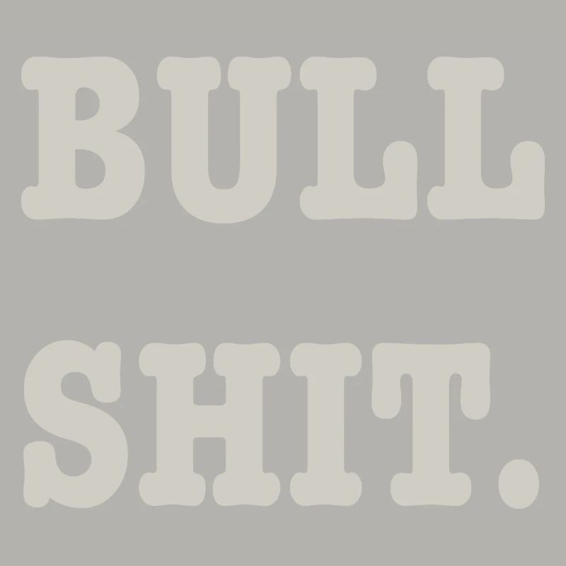 bullshit