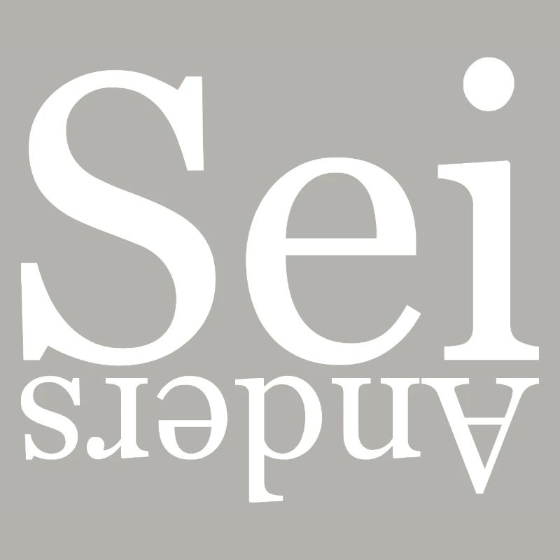 Sei anders