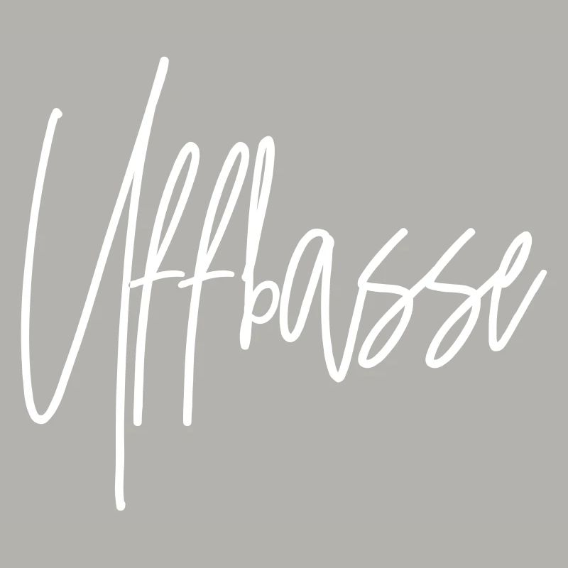 UFFBASSE Dialekt badisch